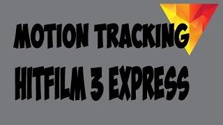 How to motion track in Hitfilm 3 express