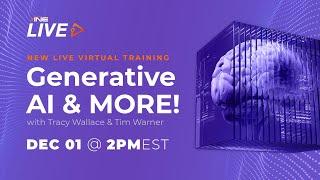 NEW Live Virtual Training: Generative AI and MORE!