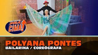 POLYANA PONTES / PROGRAMA PRA CIMA DIA 15 12 #2022 #pgmpracima