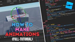 How To Make Animations In Roblox Studio | FULL TUTORIAL