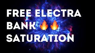 FREE ELECTRA BANK - SATURATION - FREE DOWNLOAD