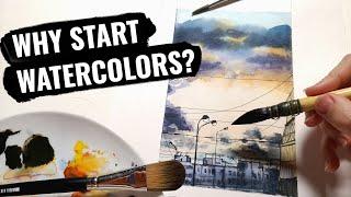 Why you should start watercolors (and what you will learn)