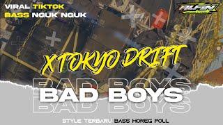 DJ BAD BOYS X MELODY TOKYO DRIFT NEW STYLE DIJAMIN HOREG POLL | ALFIN REVOLUTION