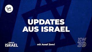 Fokus: Israel - Updates aus Israel | KW39