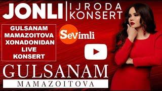 GULSANAM MAMAZOITOVA XONADONIDAN LIVE KONSERT 2020