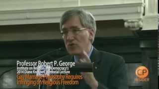 Robert P. George: Gay Marriage and Religious Freedom Cannot Coexist (01/11)