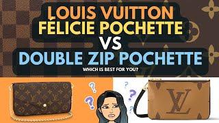 LOUIS VUITTON Felicie Pochette vs DOUBLE ZIP POCHETTE  Which handbag is best for you ?