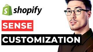 Shopify Sense Theme Customization 2024