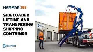 Hammar 195 Sideloader overview - handling a 20 ft ISO container