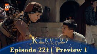 Kurulus Osman Urdu | Season 5 Episode 221 Preview 1