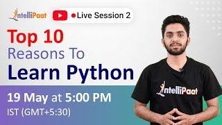Top 10 Reasons To Learn Python | Why Python | Python Tutorial | Intellipaat