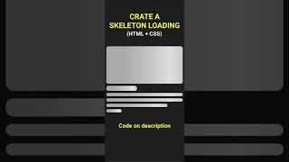 Create a Skeleton Loading with HTML + CSS