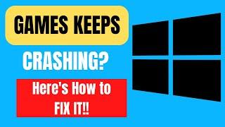 How to Fix Games Keep Crashing on Windows 11 [2024]