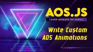 Learn Animate On Scroll (AOS.js): #8 Create Custom AOS Animation
