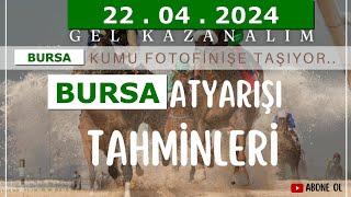 22 Nisan 2024 Pazartesi Bursa At Yarışı Tahminleri At Yarışı Yorumlar-youtube-tjk-canlı bahis-canlı