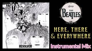 Here, There & Everywhere | The Beatles | 2024 Instrumental Mix with BV