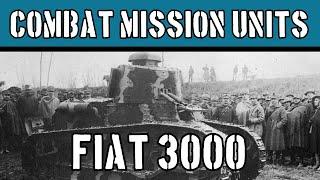 Combat Mission Units: FIAT 3000