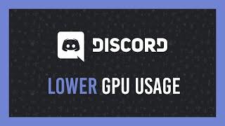 Stop Discord causing FPS lag in games | Lower GPU Usage | Full Guide
