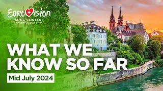 What We Know So Far - Mid July 2024 | Eurovision 2025