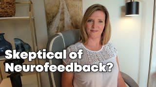 Are You Skeptical About Neurofeedback For ADHD? w/ Dr. Trish Leigh