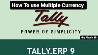 How To Use Multiple Currency in Tally ERP 9-Multiple Currency Dollar To Rupees- Set Rate Of Exchange