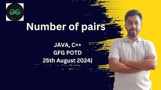 Number of pairs | GFG POTD 25th August 2024 | JAVA | C++