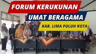 Forum Kerukunan Umat Beragama Kab. Lima Puluh Kota || Kitalah Indonesia cipt. L. Agus Wahyudi