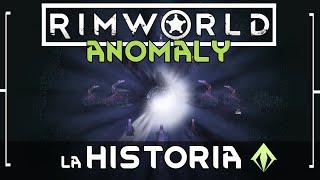 Rimworld Anomaly - LA HISTORIA