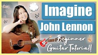 Imagine - John Lennon Beginner Guitar Tutorial EASY Lesson [Chords | Strumming | Tab | Play-Along]