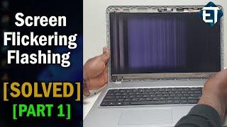 How To Fix Screen Flickering or Flashing on Windows 11/10 Laptops and PCs [PART 1]