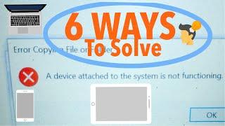 6 WAYS TO FIX A Device Attached To The System Is Not Functioning For iPad & iPhone | Windows| macOS