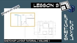 Sketchup Layout 3 - How to Use Dimension Styles