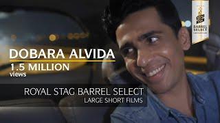 Dobara Alvida | Gulshan Devaiah Short Film | Royal Stag Barrel Select Large Short Films