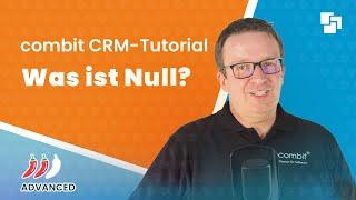 Was ist NULL in combit CRM?