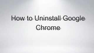 how to uninstall google chrome