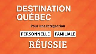 Immigrer au Quebec - Aide à la relocation et à l'intégration familiale