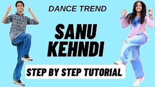 Sanu Kehndi Reels Dance Trend Tutorial | Sanu Kehndi Instagram Dance Trend Tutorial