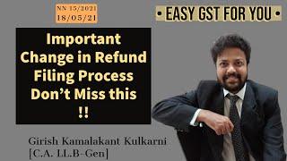Important Change in Refund Process : Time limitation [NN 15/2021 dt 18/05/21]