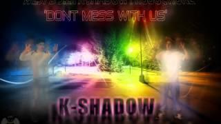 K-Shadow Music Group - Shan La Shanman Madan [Expilcit]