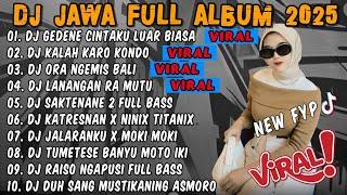 DJ JAWA FULL ALBUM 2025 FULL BASS - DJ GEDENE CINTAKU LUAR BIASA (NDX AKA) FULL ALBUM VIRAL TERBARU