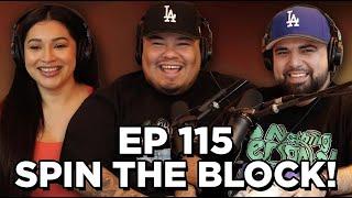 EP. 115: Spin The Block | Brown Bag Podcast