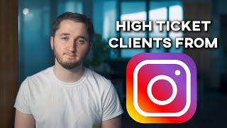 How To Get High Ticket Clients Through Instagram