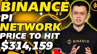 BINANCE PI NETWORK PRICE $314,159 ? | Pi network new update