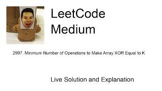 2997. Minimum Number of Operations to Make Array XOR Equal to K (Leetcode Medium)