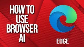 How to use Edge Browser AI