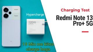 Redmi Note 13 Pro + 5G Battery Charging Test | 0 to 100 kitna time, Redmi ka 19 min kitna sach hai