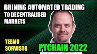 Bringing Your Automated Trading Strategy to Decentralised Markets | PyChain 2022