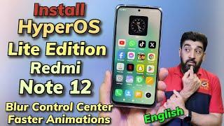 Install HyperOS Lite Edition A14 ON Redmi Note 12 Fastest ROM English