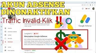 CARA MENGATASI AKUN ADSENSE DINONAKTIFKAN AKIBAT TRAFFIC TIDAK VALID || traffic invalid klik‼️part 1