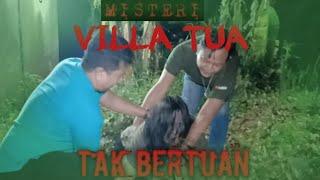 KAMI DI KEPUNG BERBAGAI JENIS SOSOK MAKHLUK GHAIB DI VILLA TUA INI !!!